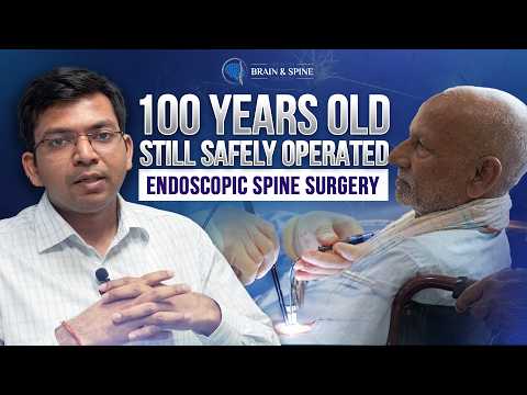 Endoscopic Spine Surgery of a 100-Year-Old Man | Restoring Mobility